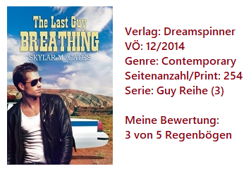 The Last Guy Breathing - Skylar M. Cates