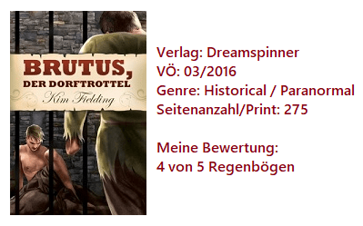 Brutus, der Dorftrottel - Kim Fielding