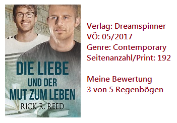 Die Liebe und der Mut zum Leben - Rick R. Reed