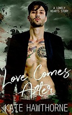Love Comes After - Kate Hawthorne