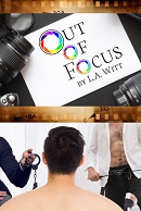 Out of Focus - L.A. Witt