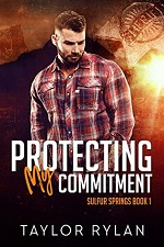 Protecting My Commitment  - Taylor Rylan