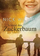 Schüttel den Zuckerbaum - Nick Wilgus