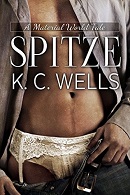 [Kurz gefasst] Spitze - K.C. Wells