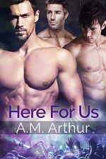 Here For Us - A.M. Arthur
