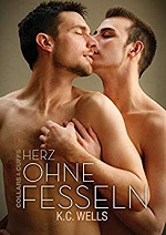 Herz ohne Fesseln - K.C. Wells