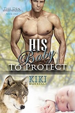 His Baby to Protect - Kiki Burrelli