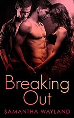 Breaking Out - Samantha Wayland