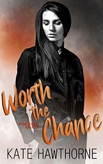 Worth the Chance - Kate Hawthorne