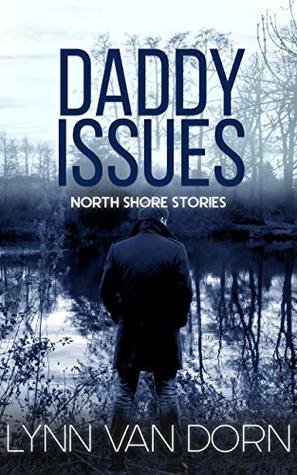 Daddy Issues - Lynn Van Dorn