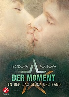 Der Moment, in dem das Glück uns fand - Teodora Kostova