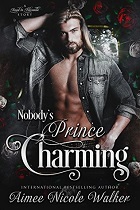 Nobody's Prince Charming - Aimee Nicole Walker