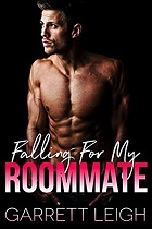 Falling For My Roommate - Garreth Leigh