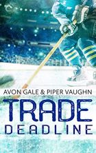 Trade Deadline - Avon Gale & Piper Vaughn