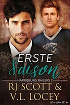 Erste Saison - RJ Scott & V.L. Locey