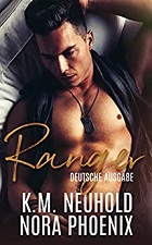 Ranger (deutsch) - K.M. Neuhold & Nora Phoenix