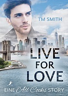 Live for Love (deutsch) - T.M. Smith