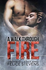 A Walk Through Fire – Felice Stevens