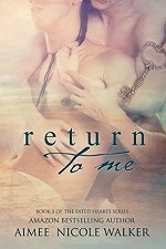 Return to Me - Aimee Nicole Walker