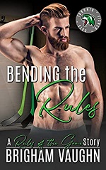 Bending the Rules - Brigham Vaughn