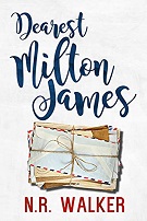 Dearest Milton James - N.R. Walker