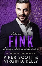 Der Fink des Drachen - Piper Scott & Virginia Kelly