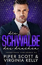 Die Schwalbe des Drachen - Piper Scott & Virginia Kelly