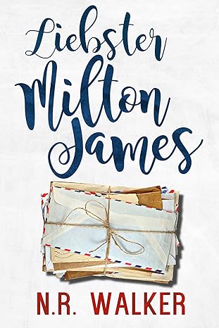 Liebster Milton James - N.R. Walker