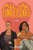 All Hail the Underdogs - E.L. Massey