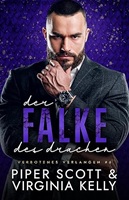 Der Falke des Drachen - Piper Scott & Virginia Kelly